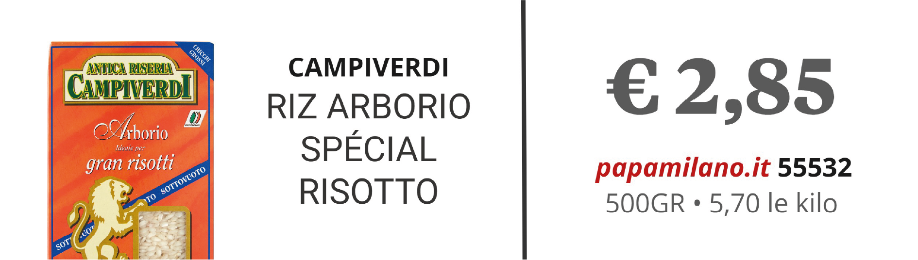 CAMPIVERDI RIZ ARBORIO SPÉCIAL RISOTTO